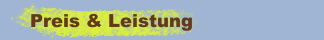Preis & Leistung